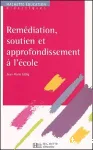 Remédiation, soutien et approfondissement à l'école