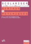 Scolariser les eleves handicapes mentaux ou psychiques