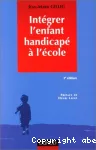 Intégrer l'enfant handicapé à l'école