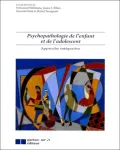 Psychopathologie de l'enfant et de l'adolescent