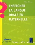 Enseigner la langue orale en maternelle
