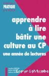 Apprendre à lire, bâtir une culture au CP