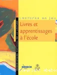 Livres et apprentissages à l'école