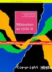 Mémoriser au cycle III