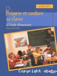 Préparer et conduire sa classe à l'école élémentaire, cycles 2 et 3