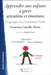 Apprendre aux enfants à gérer attention et émotions