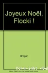 Joyeux Noël, Flocki !