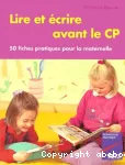 Lire et écrire avant le CP