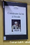 Construire la loi à l'école