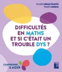 Difficultés en maths et si c'était un trouble dys ?