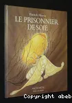 Le prisonnier de soie