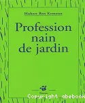 Profession, nain de jardin