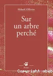 Sur un arbre perché