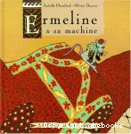 Ermeline et sa machine