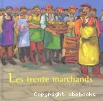 Les trente marchands