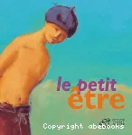 Le petit être