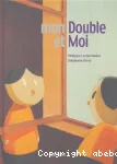 Mon double et moi