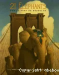 21 éléphants sur le pont de Brooklyn