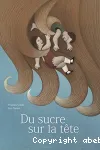 Du sucre sur la tête