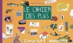 Le cahier des plus