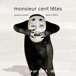 Monsieur cent têtes