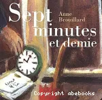 Sept minutes et demie