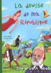 La devise de ma République
