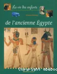 La vie des enfants de l'ancienne Égypte