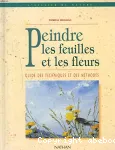 Peindre les feuilles et les fleurs