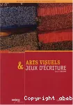 Arts visuels & jeux d'écriture