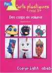 Des corps en volume, cycle 3