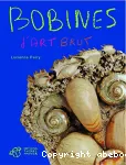 Bobines d'art brut