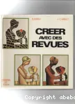 Créer avec des revues