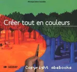Créer tout en couleurs