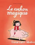 Le cochon magique