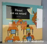Henri est en retard