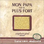 Mon papa est le plus fort