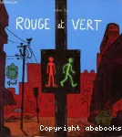 Rouge et vert