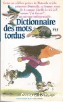 Dictionnaire des mots tordus