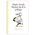 Maxime fait de la politique