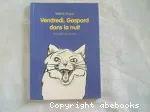 Vendredi, Gaspard dans la nuit