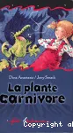 La plante carnivore