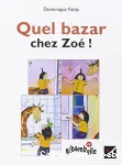 Quel bazar chez Zoé !