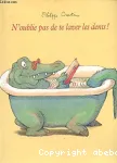 N'oublie pas de te laver les dents !