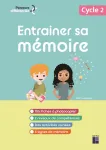 Entrainer sa mémoire