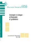 Enseigner la langue : orthographe et grammaire