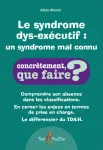 Le syndrome dys-exécutif