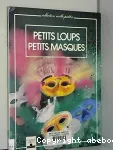 Petits loups, petits masques